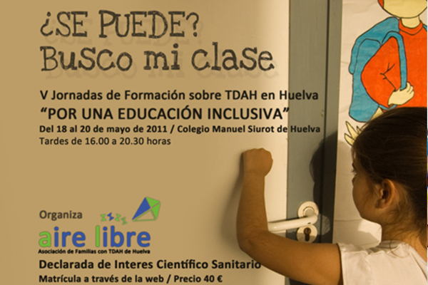 V Jornadas de Formación sobre el TDAH en Huelva, «por una educación inclusiva»