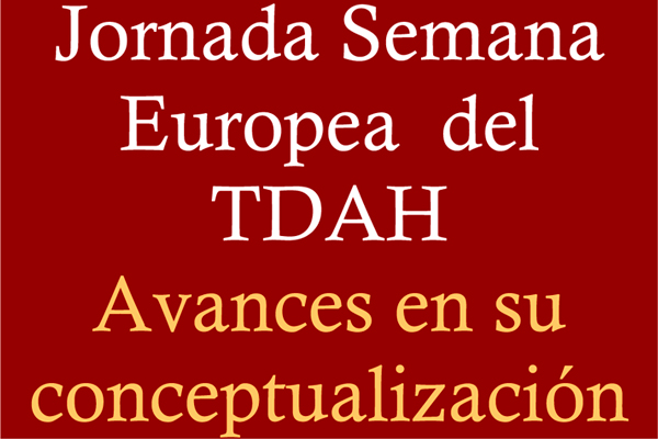 Jornada Semana Europea del TDAH. Murcia